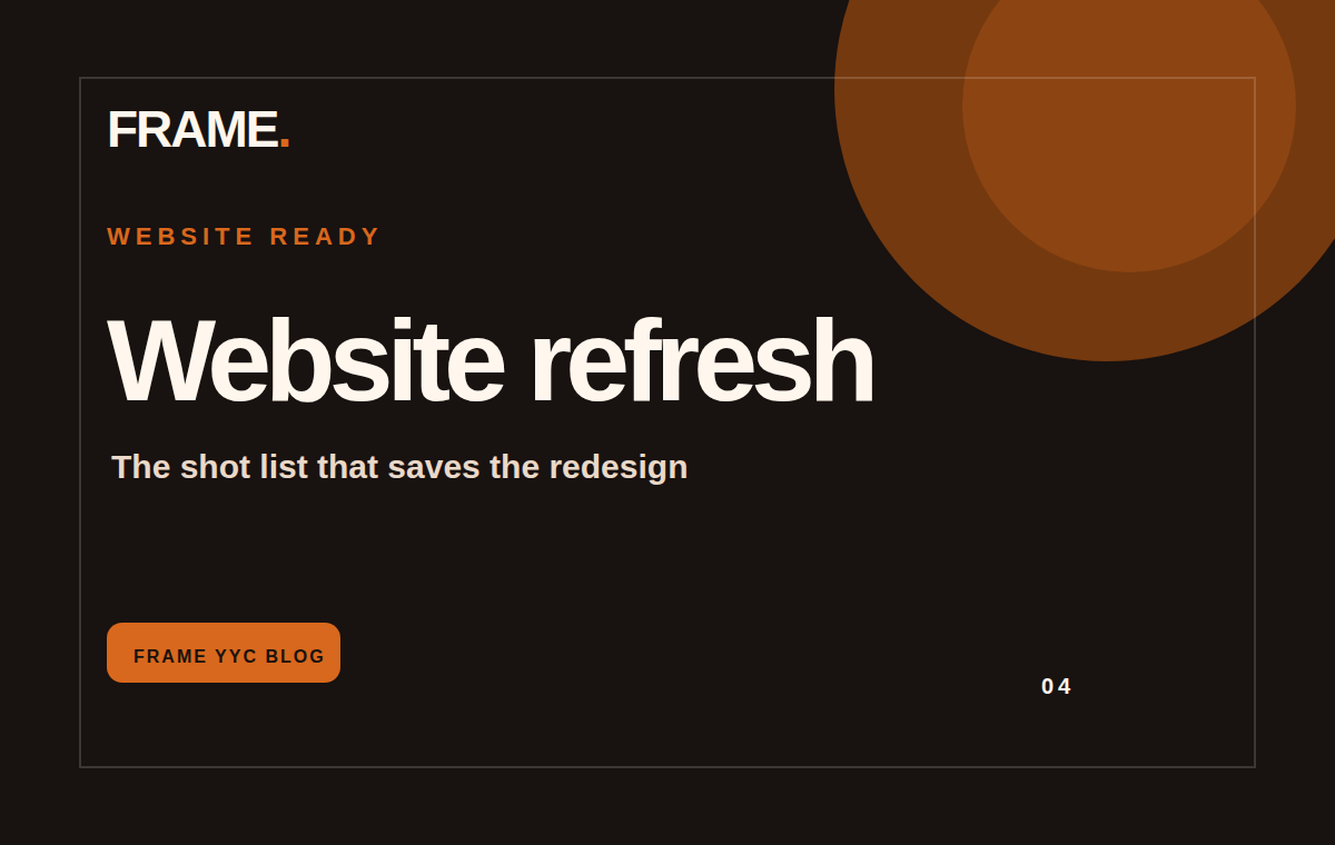 FRAME YYC blog cover for website refresh shot list